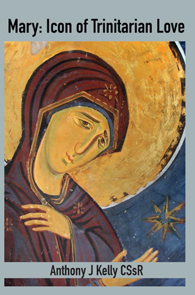 Mary: Icon of Trinitarian Love (Forum for Theology in the World, 9