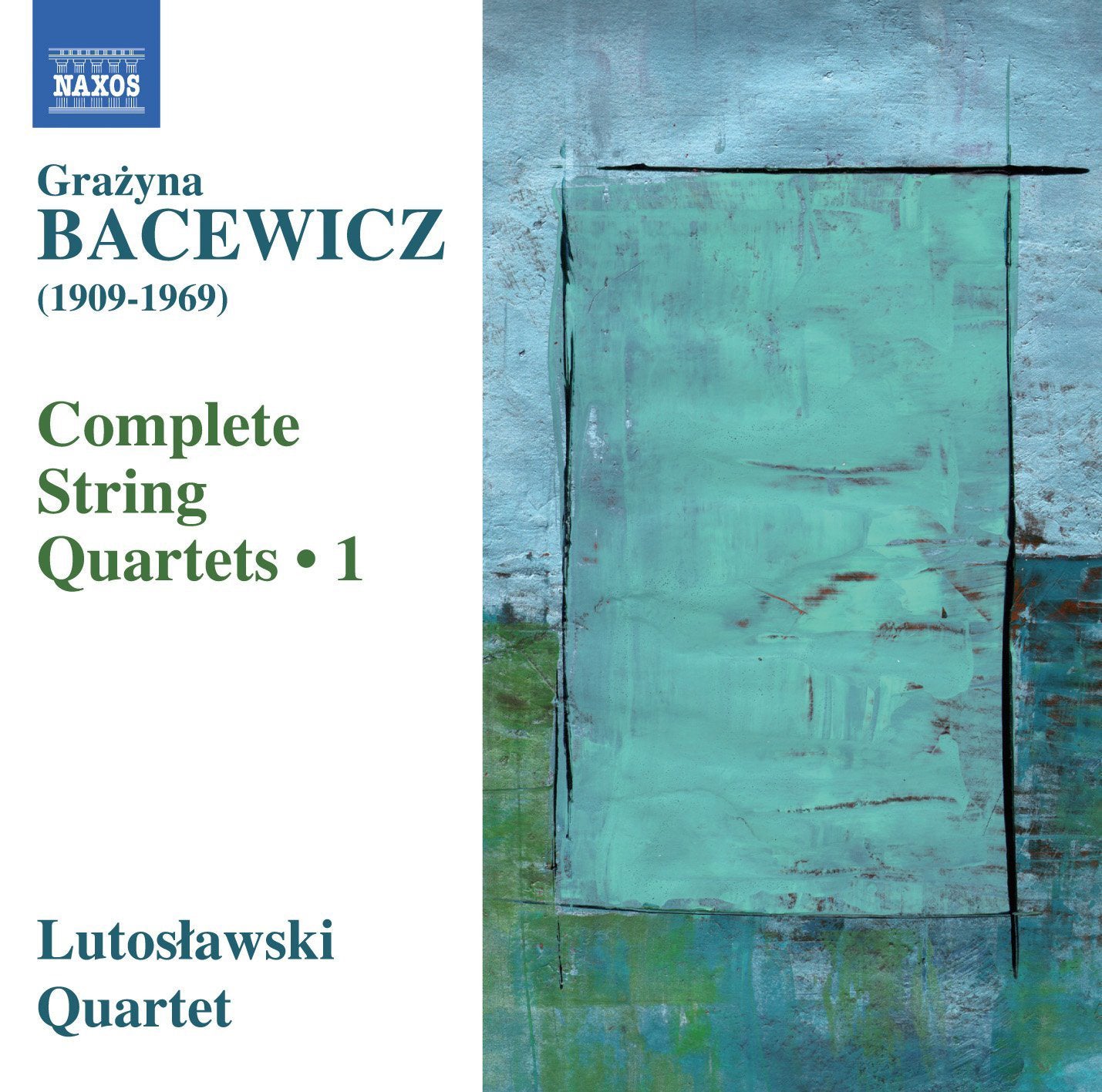Grazyna Bacewicz: Complete String Quartets - Volume 1