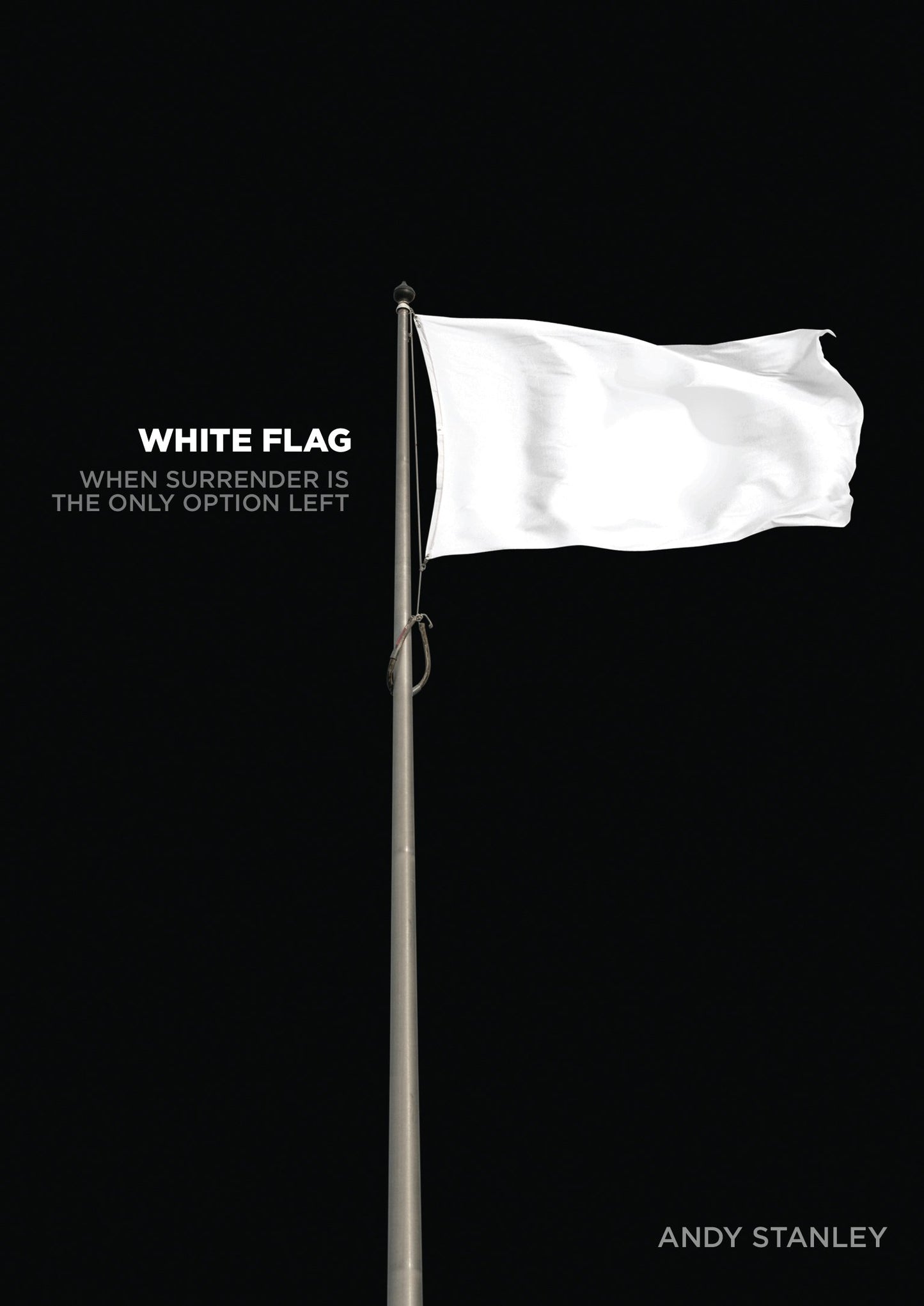 White Flag: A DVD Study