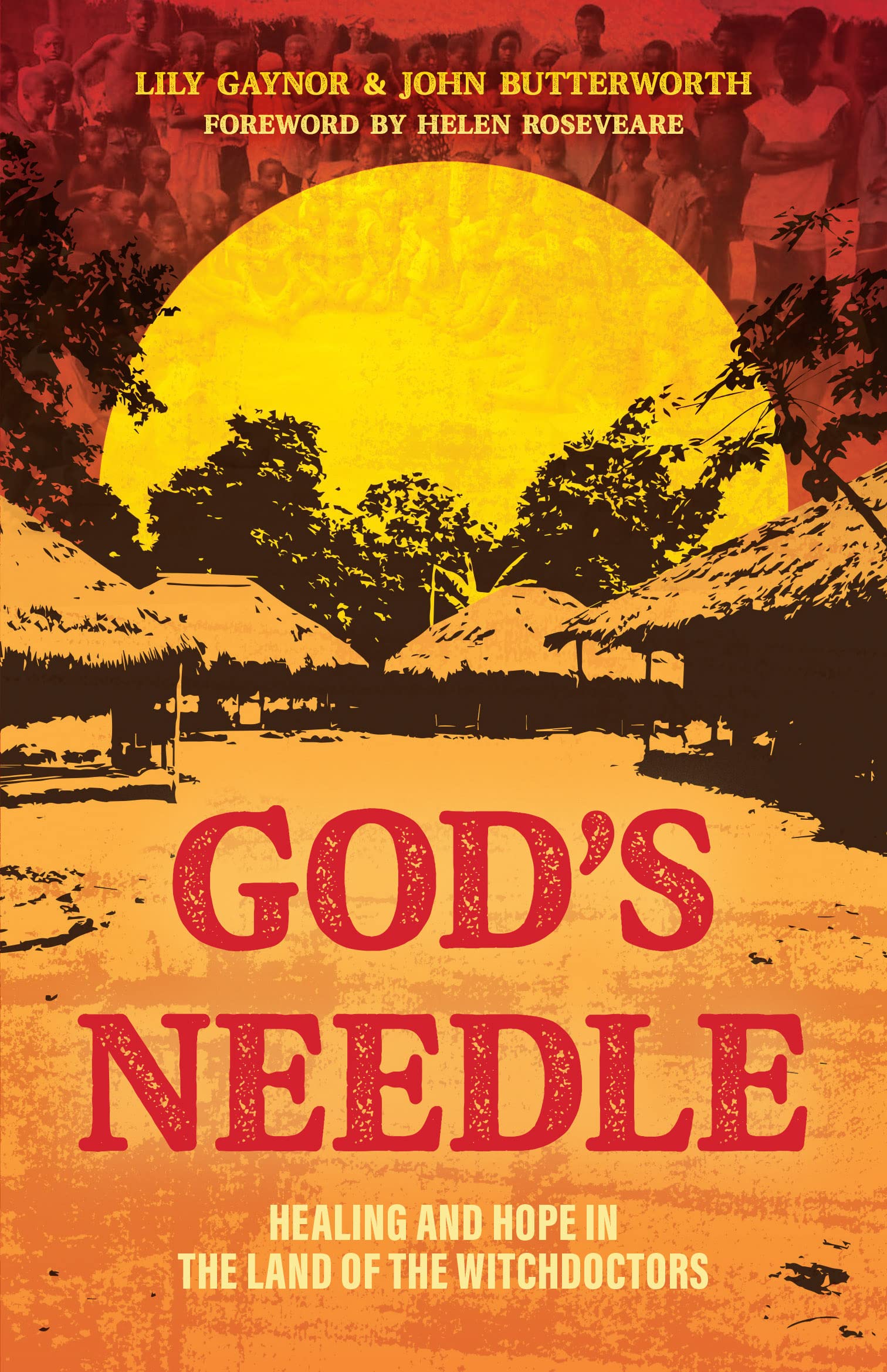 God's Needle: Healing and Hope in the Land of the Witchdoctors