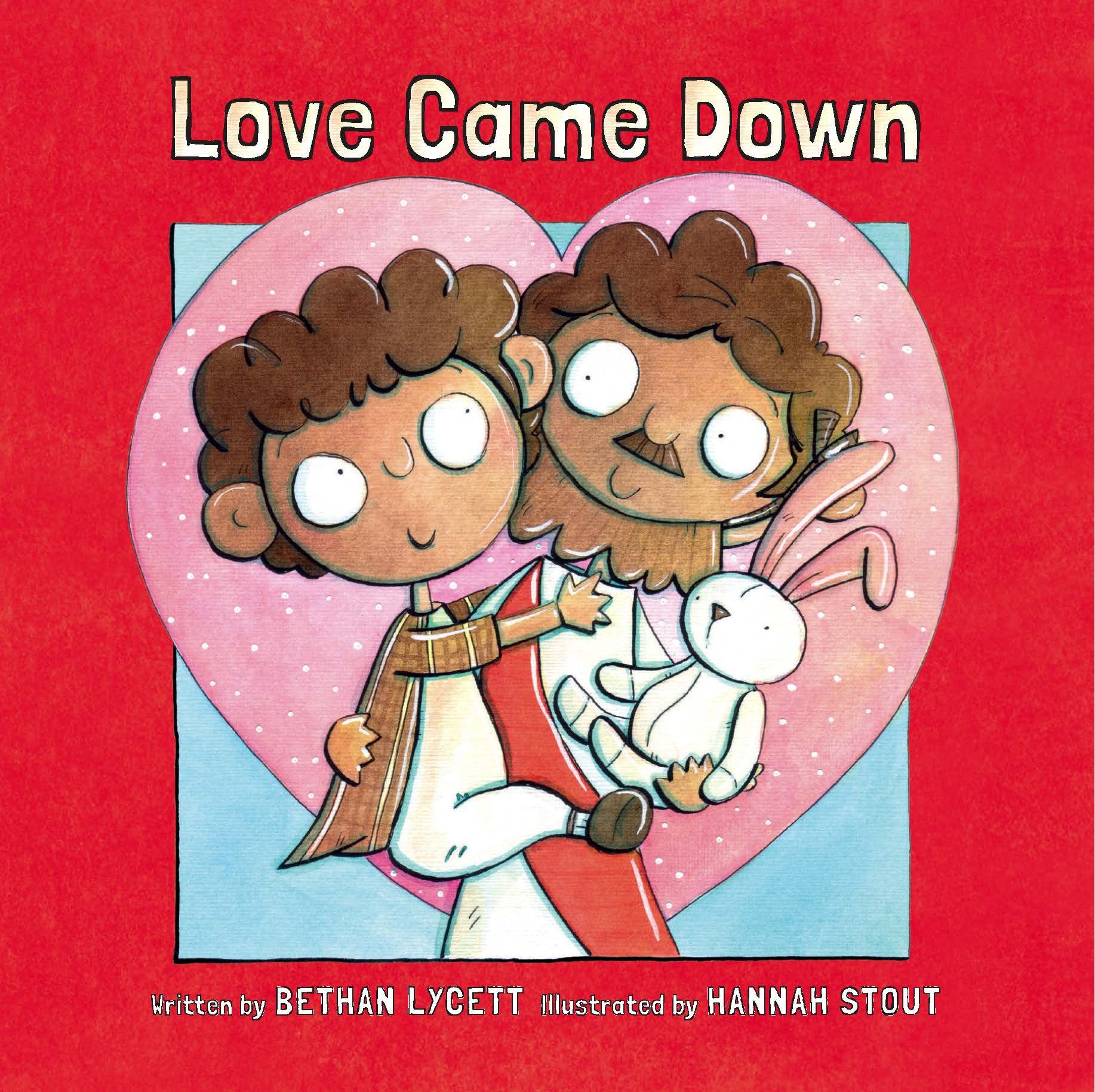 Love Came Down