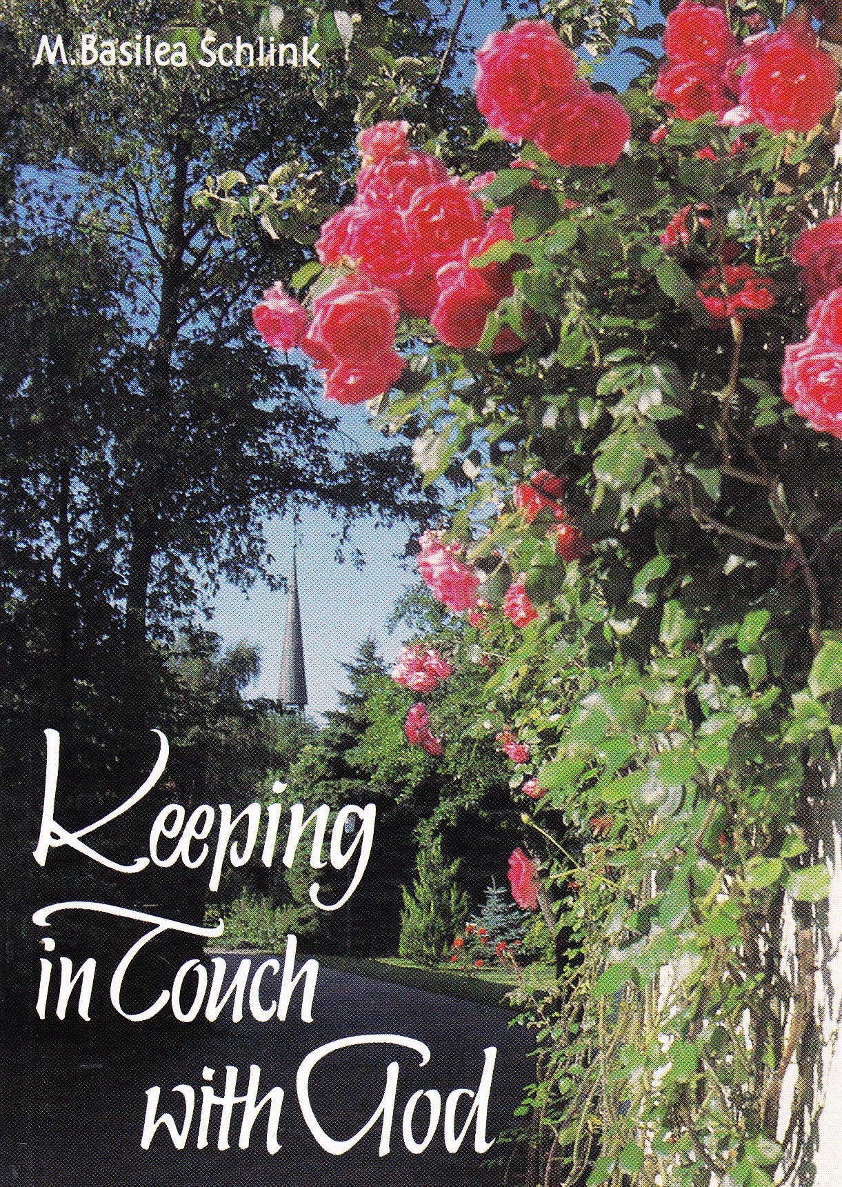 Keeping in Touch With God