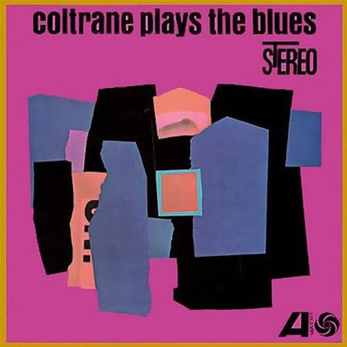Coltrane Plays the Blues (Atlantic 75 Series)