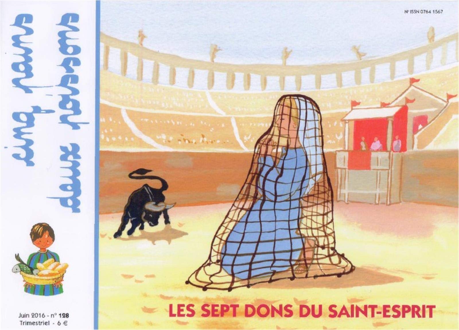 Cinq pains deux poissons 128 - Les sept dons du Saint Esprit: Juin 2016