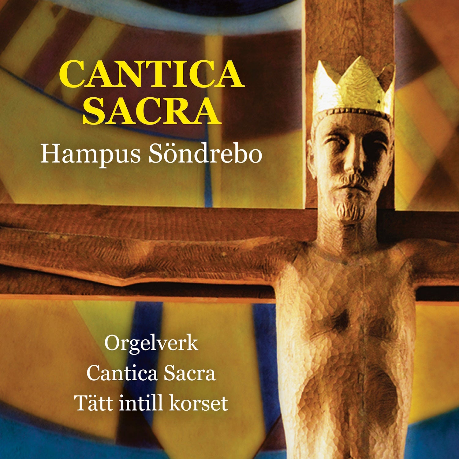 Hampus Söndrebo: Cantica Sacra