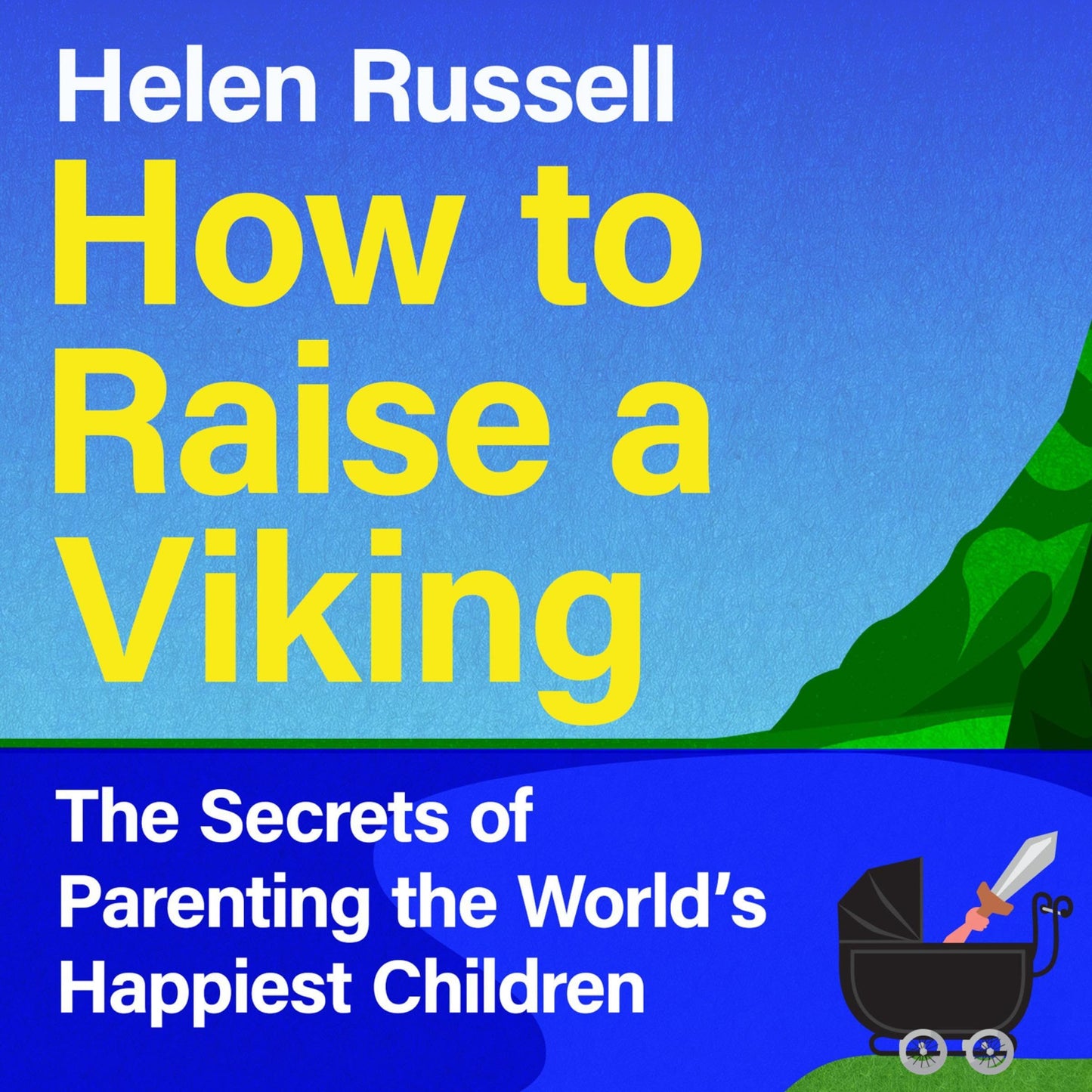 How to Raise a Viking