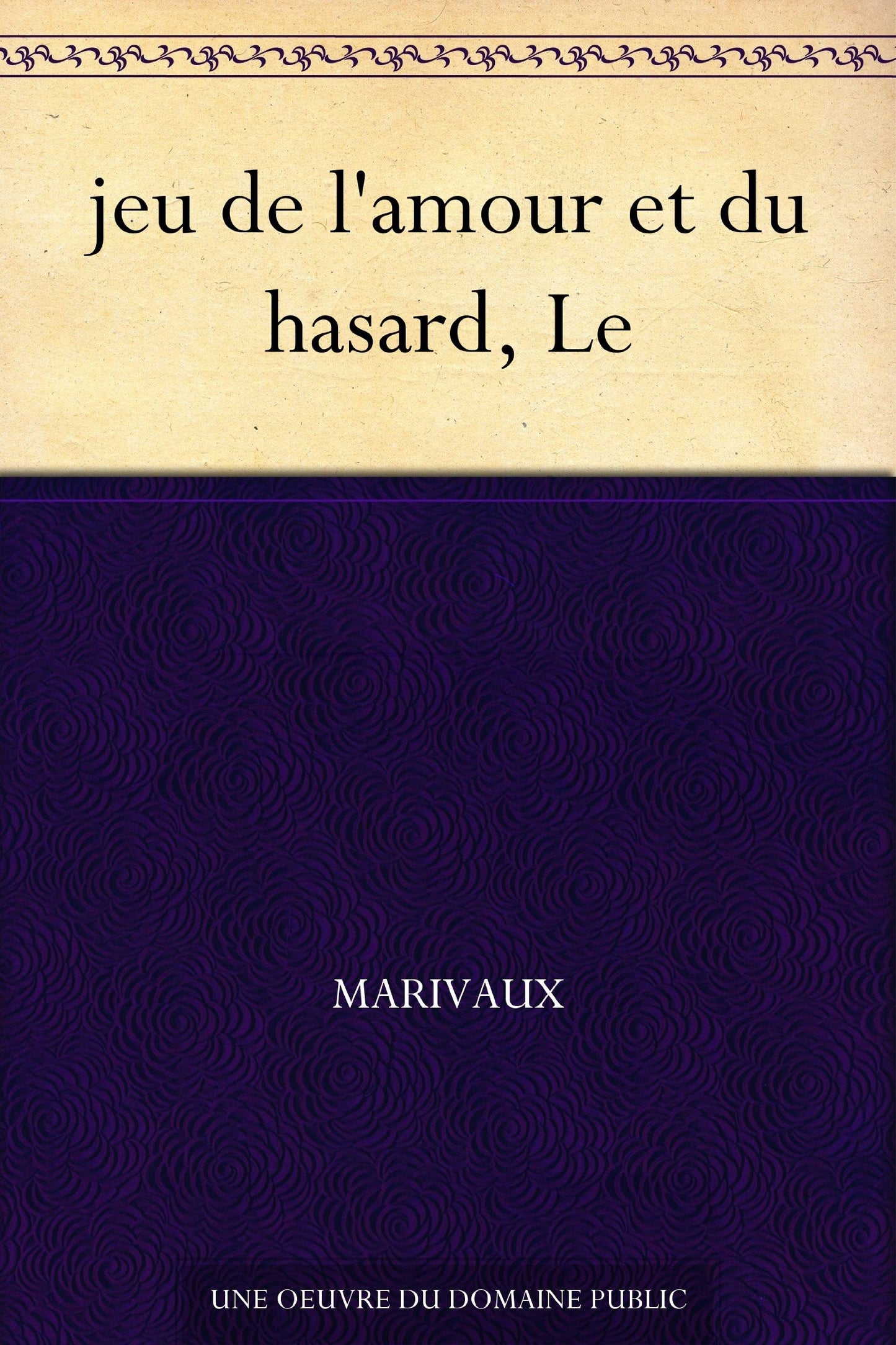 Le Jeu De L'amour Et Du Hasard