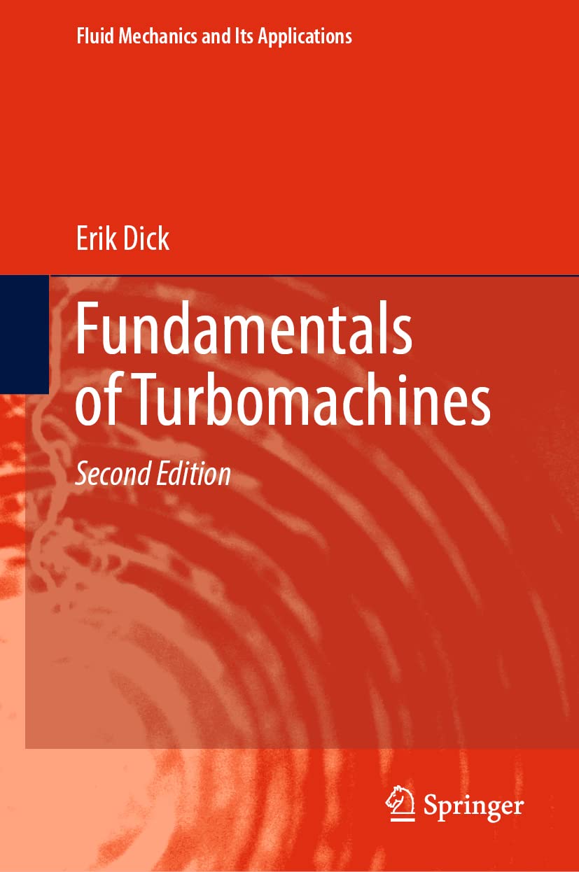 Fundamentals of Turbomachines: 130 (Fluid Mechanics and Its Applications, 130