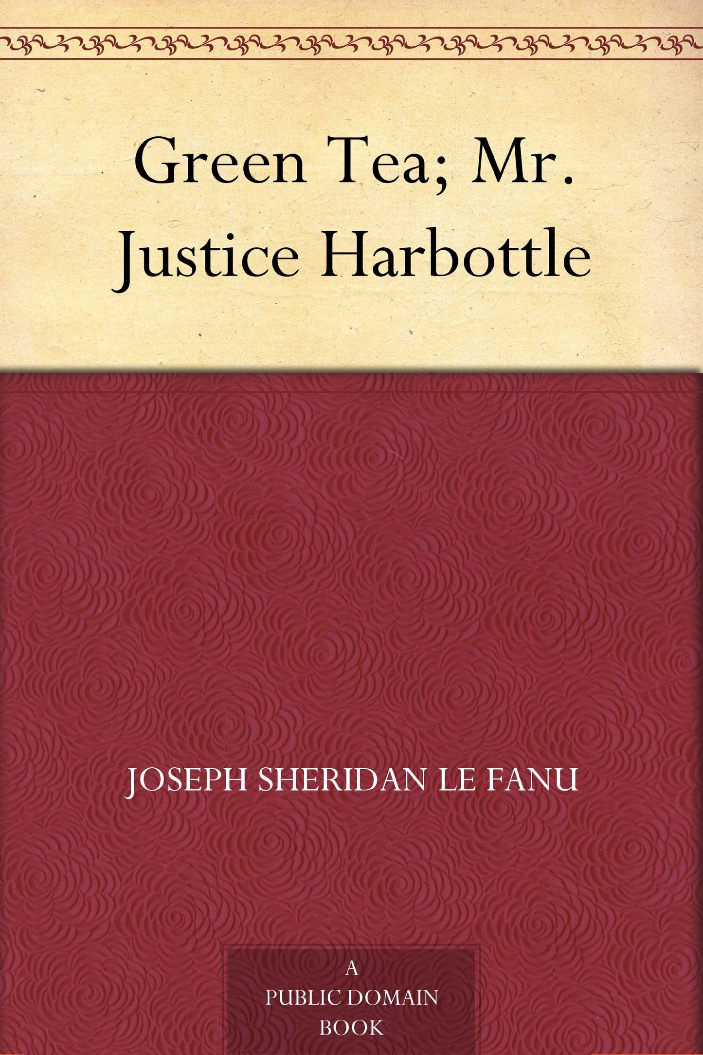 Green Tea; Mr. Justice Harbottle