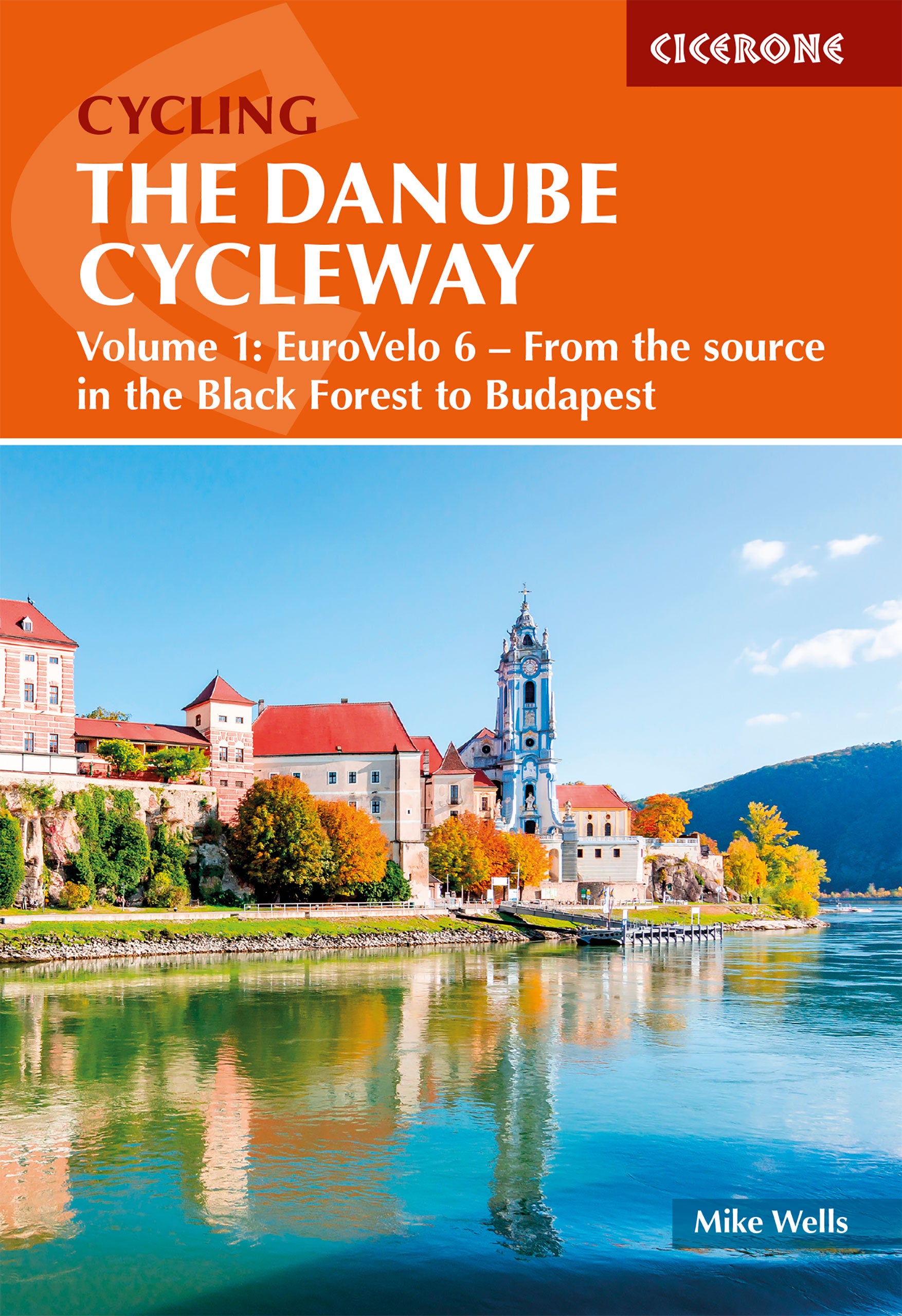 The Danube Cycleway Volume 1