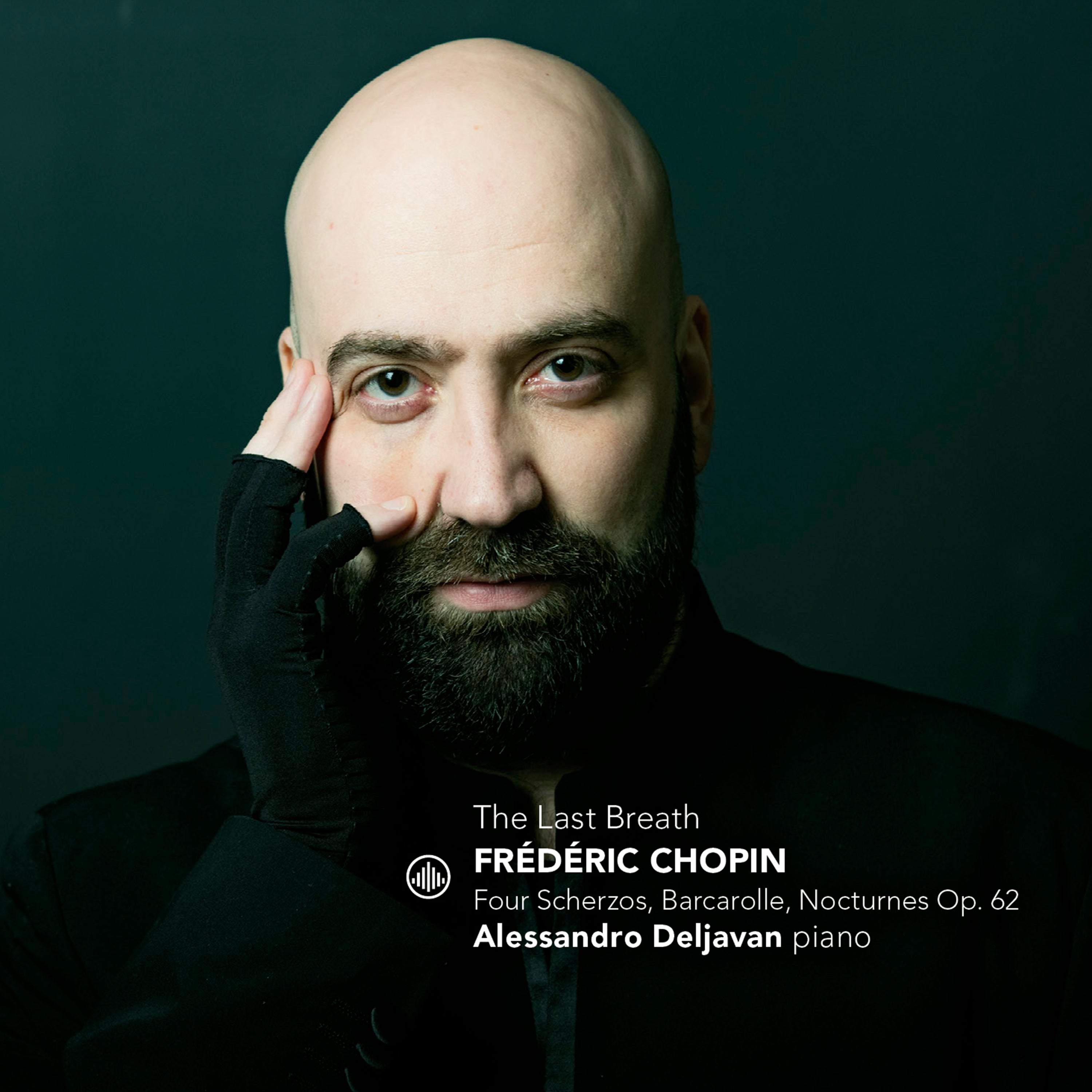 Frédéric Chopin: The Last Breath: Four Scherzos, Barcarolle, Nocturnes, Op. 62