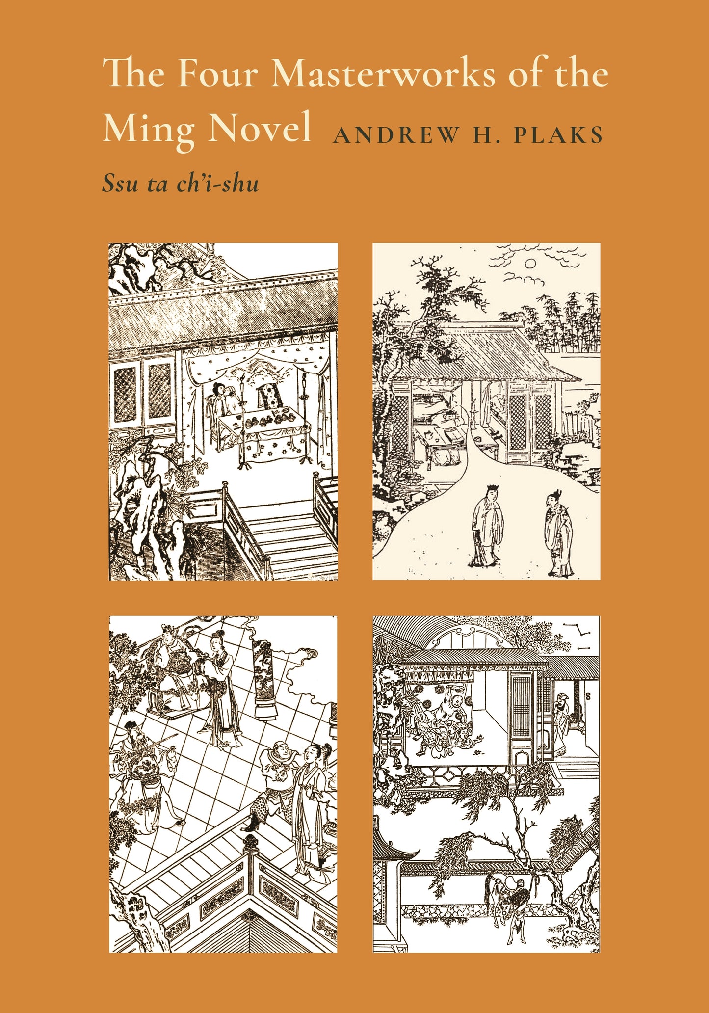The Four Masterworks of the Ming Novel: Ssu ta ch'i-shu: 2095 (Princeton Legacy Library