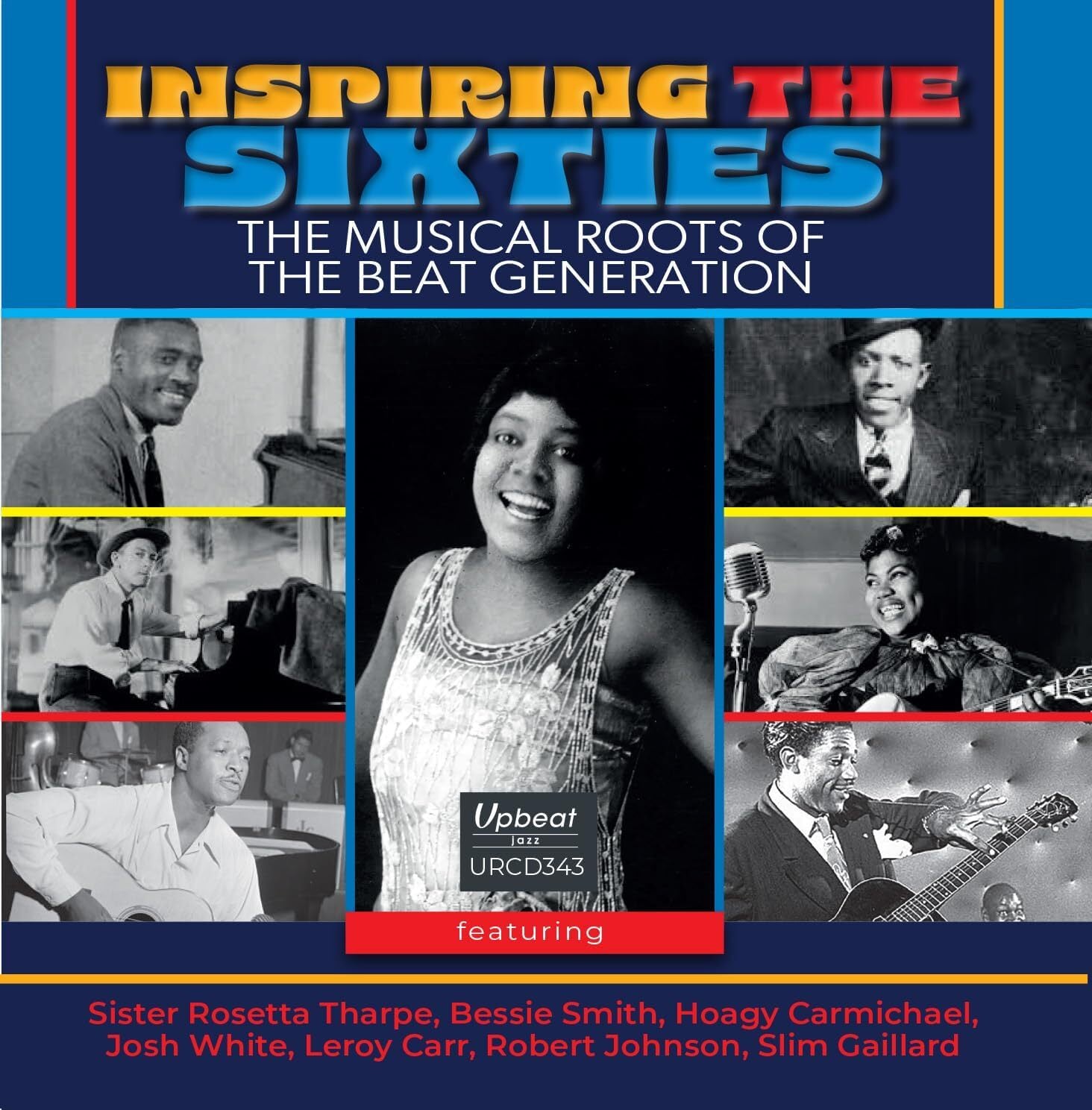 Inspiring the Sixties: The Musical Roots of the Beat Generation