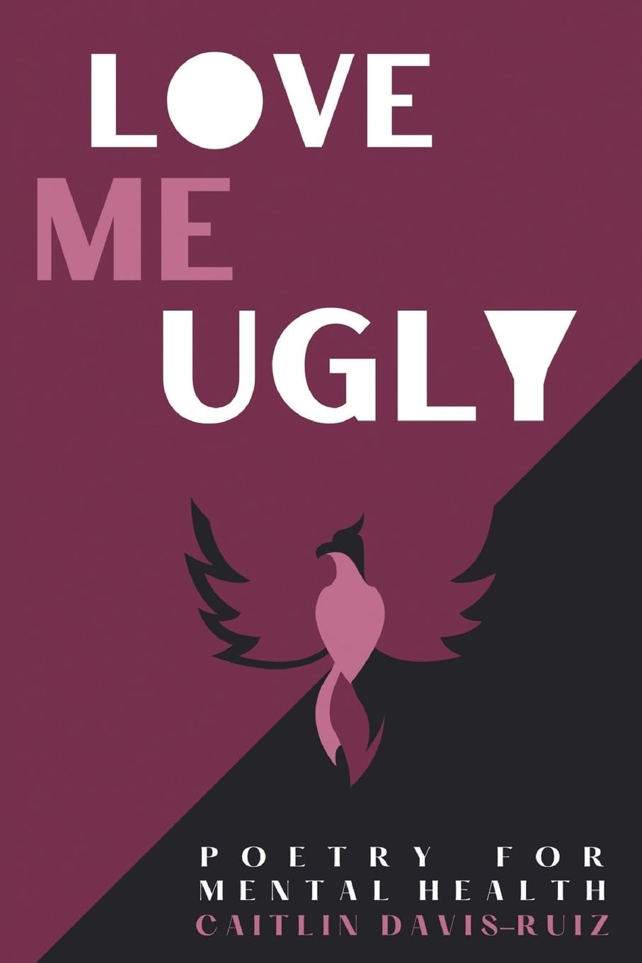 Love me Ugly