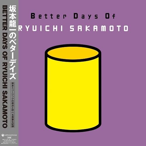 Better Days Of Ryuichi Sakamoto