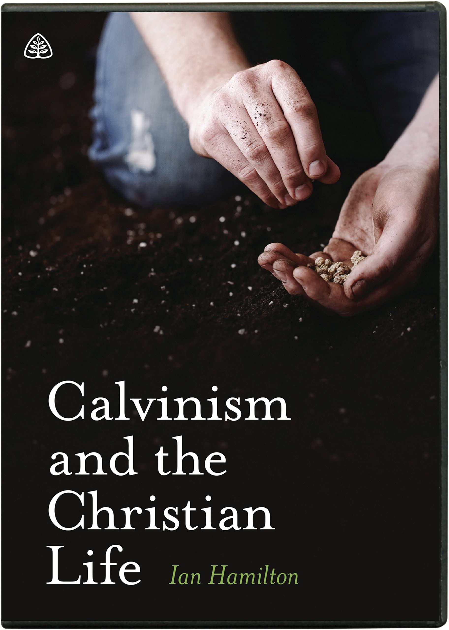 Calvinism and the Christian Life DVD