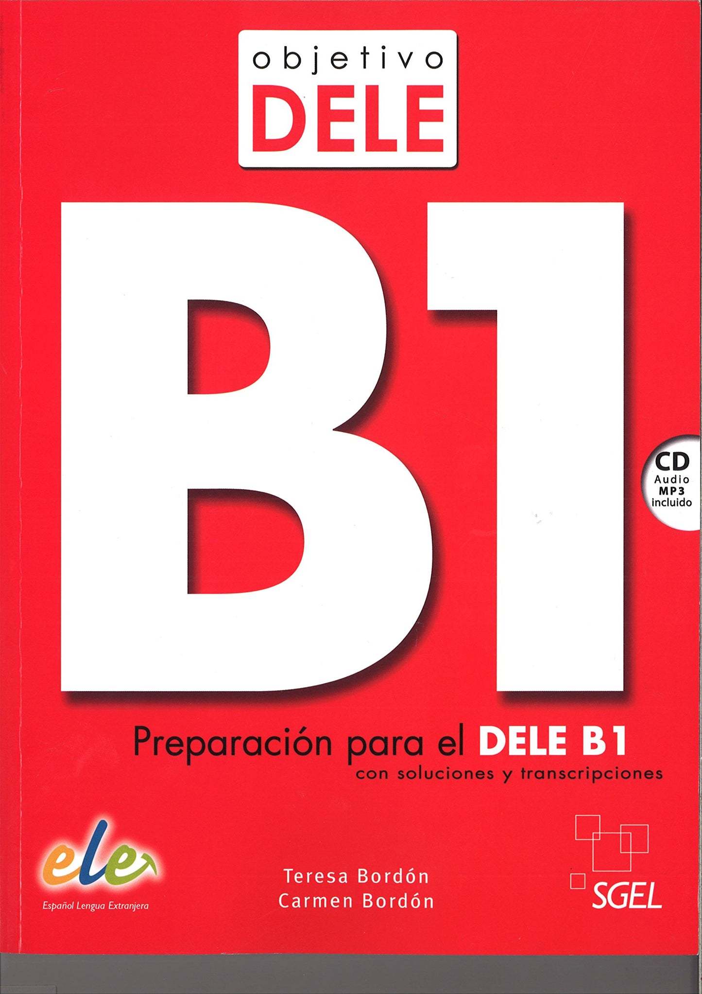 Objetivo DELE B1 - Preparacion para el DELE B1 + audio CD