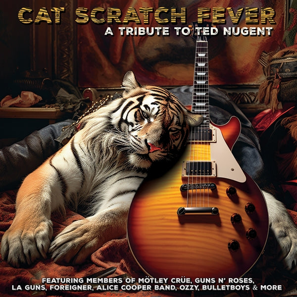 Cat Scratch Fever- A Tribute To Ted Nugent
