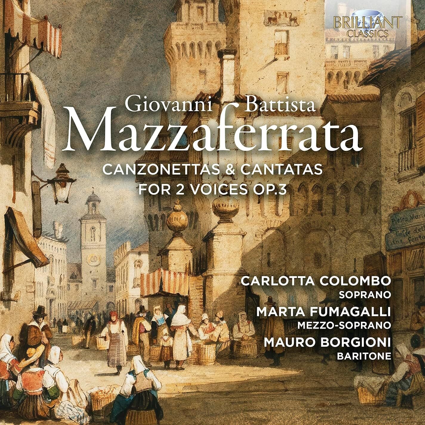 Giovanni Battista Mazzaferrata: Canzonettas & Cantatas...