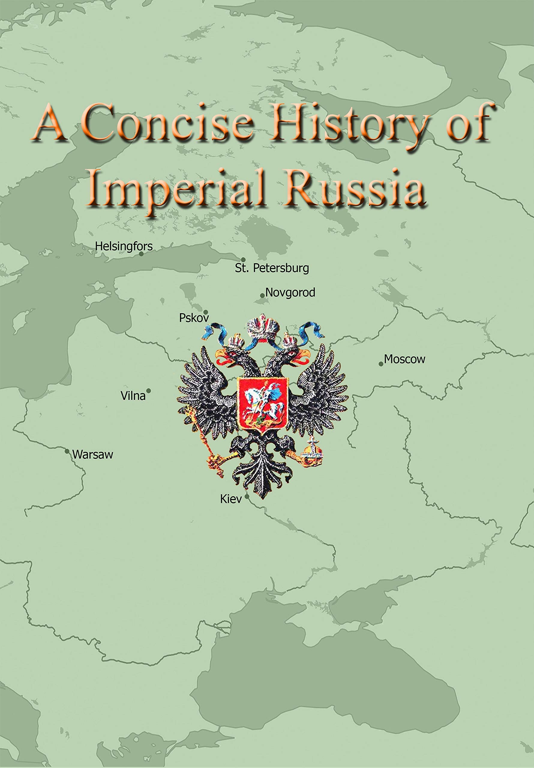 A Concise History of Imperial Russia