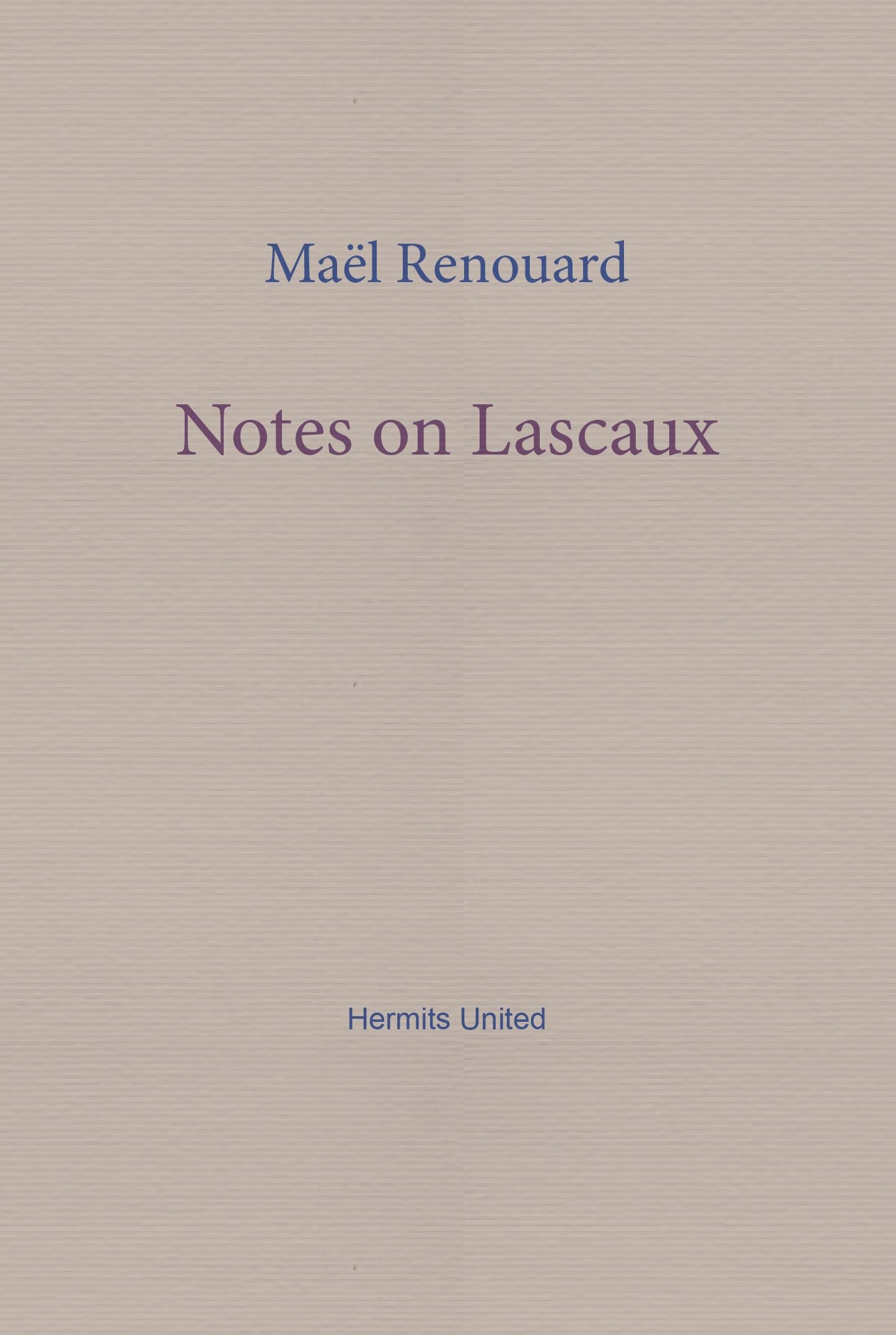 Notes on Lascaux