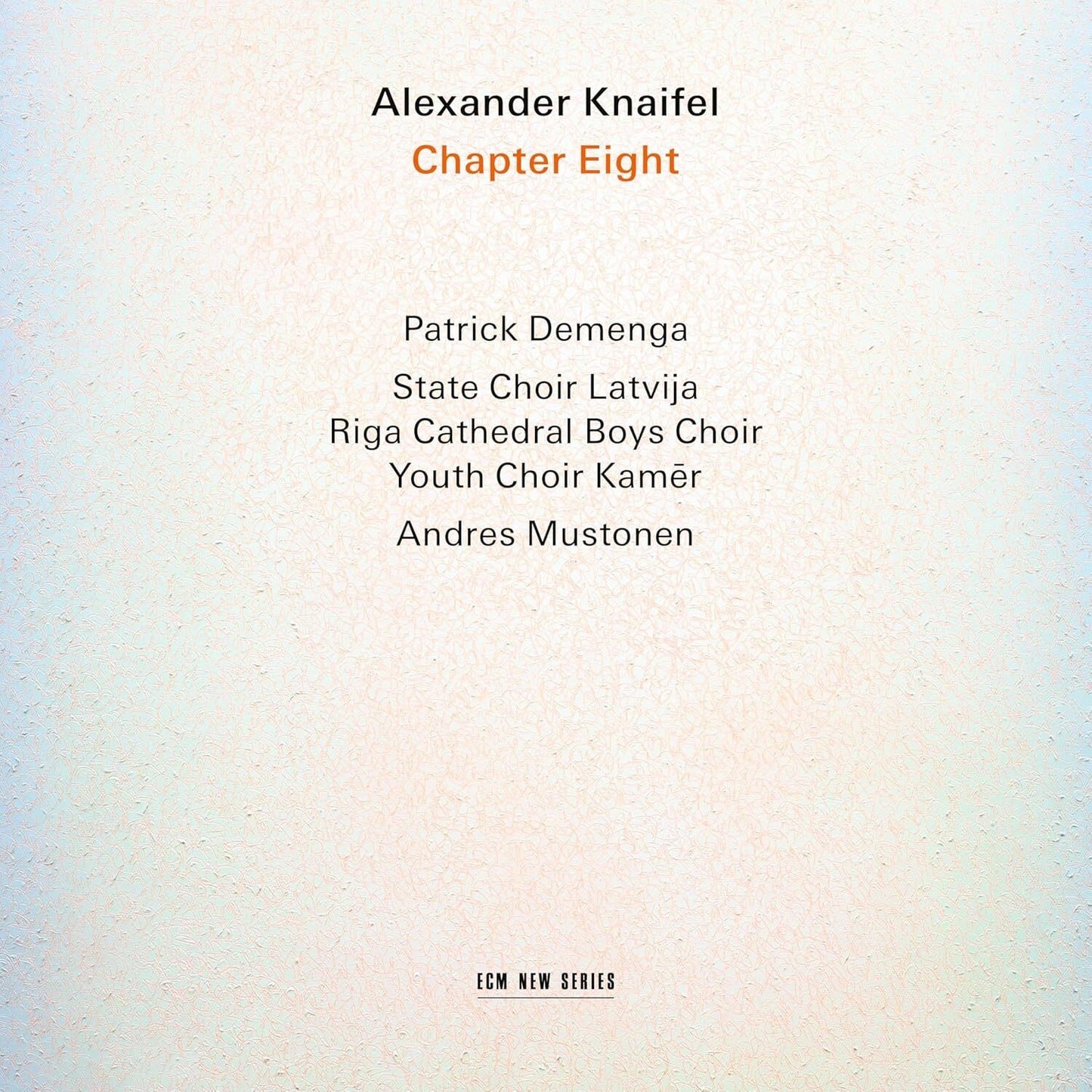 Alexander Knaifel: Chapter Eight
