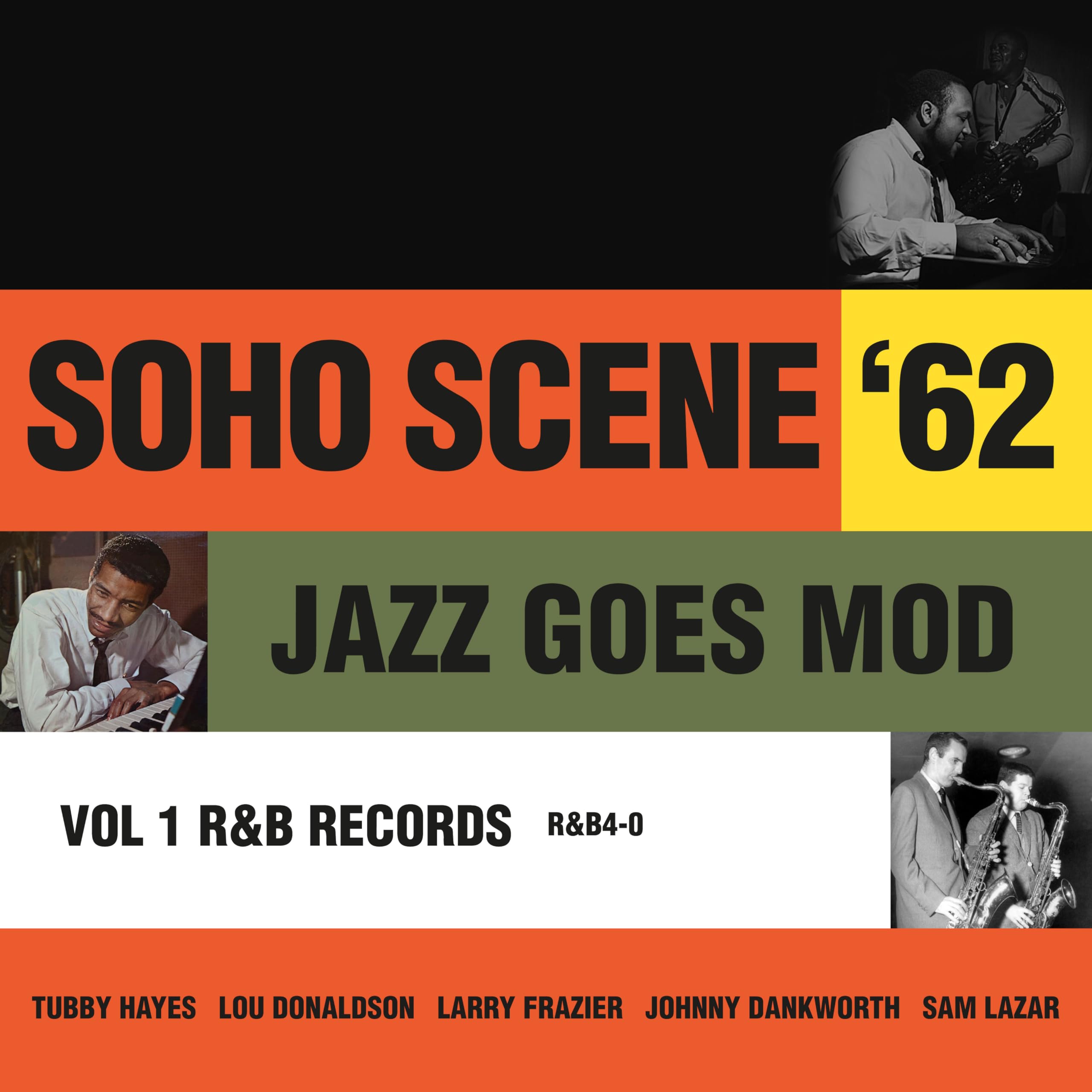 Soho Scene 62 Vol. 1 (Jazz Goes Mod)