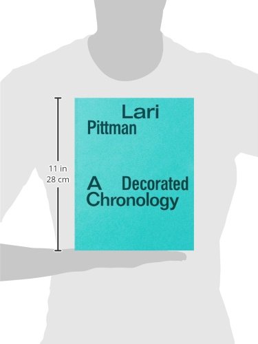 Lari Pittman: A Decorated Chronology