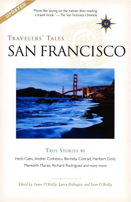 Travelers' Tales San Francisco: True Stories (Travelers' Tales Guides