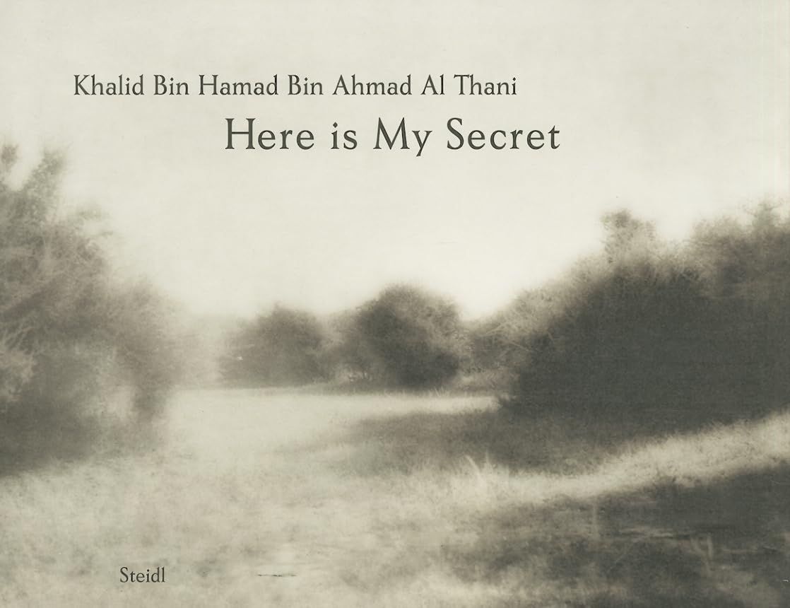 Khalid Bin Hamad Bin Ahamad Al-Thani: Here is My Secret