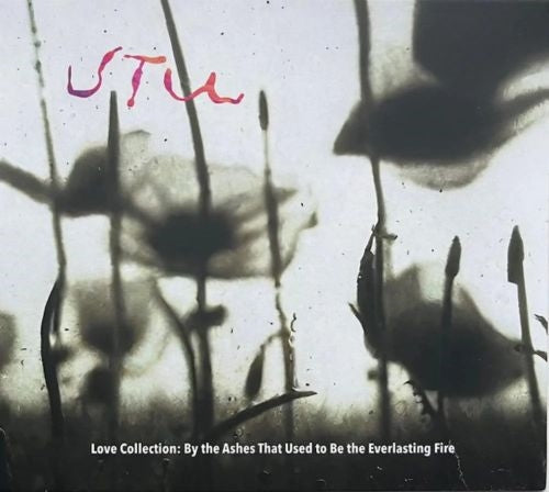 Love Collection: By The Ashes That Used To Be The .....