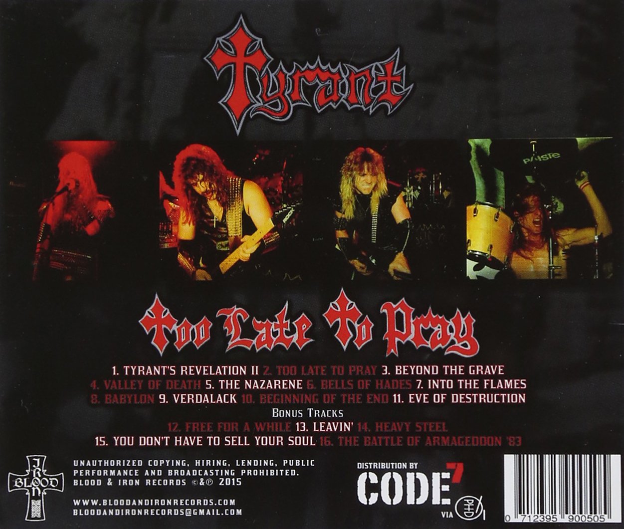 Tyrant - Too Late To Pray