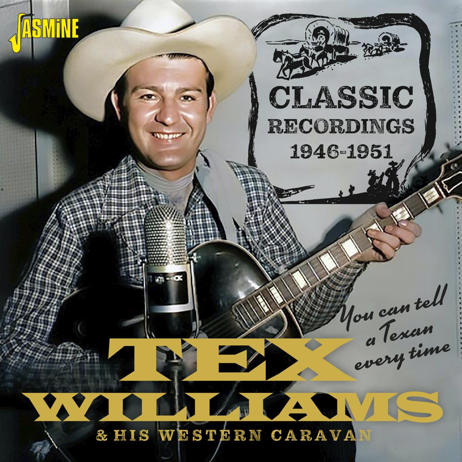 You Can Tell a Texan Every Time - Classic Recordin