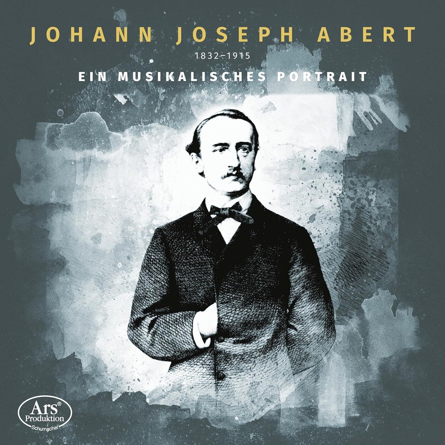 Johann Joseph Abert: Ein Musikalisches Portrait