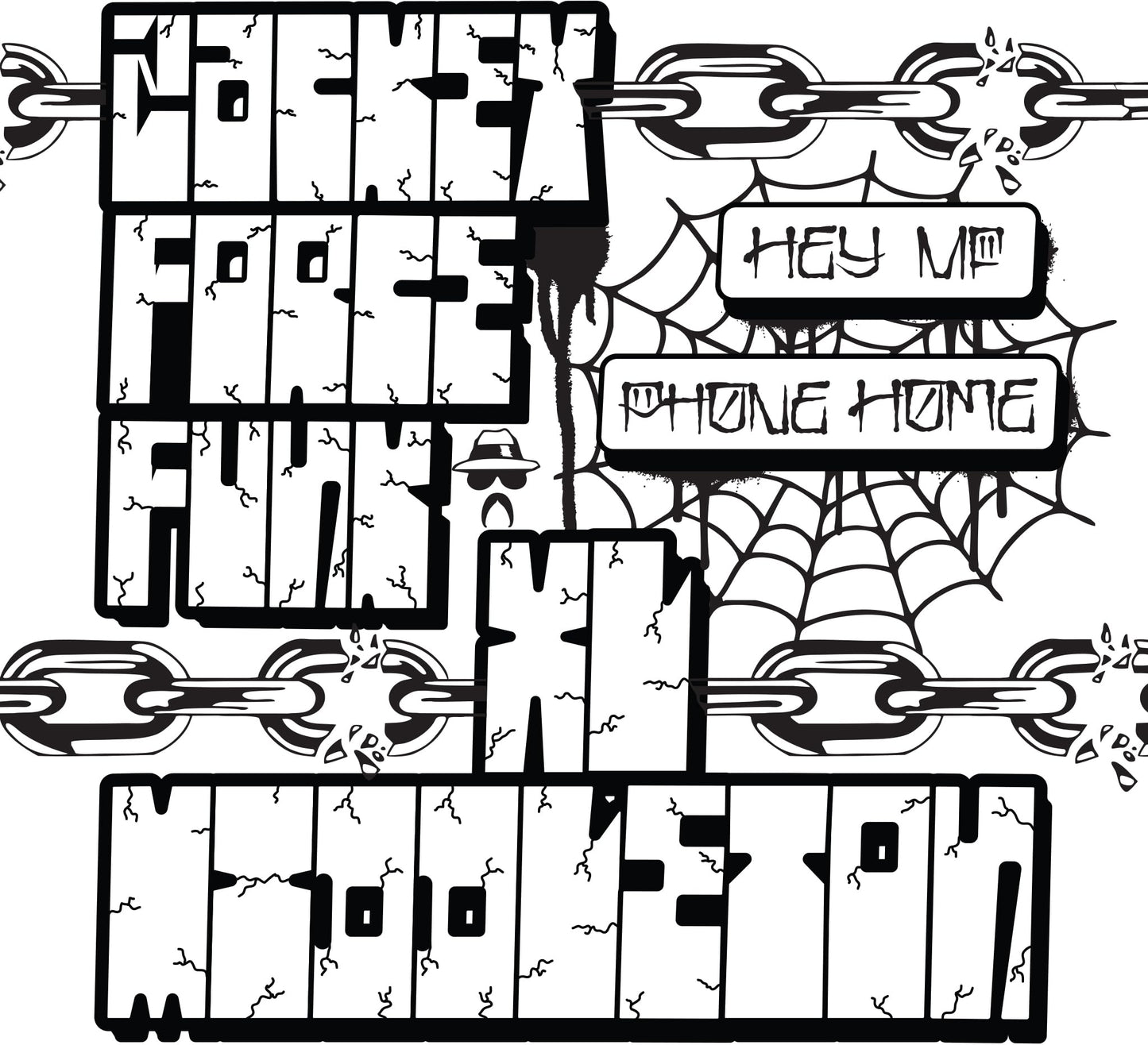 Hey Mf B/w Phone Home