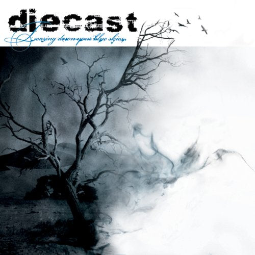 Diecast-Tearing Down Your Blue Skies