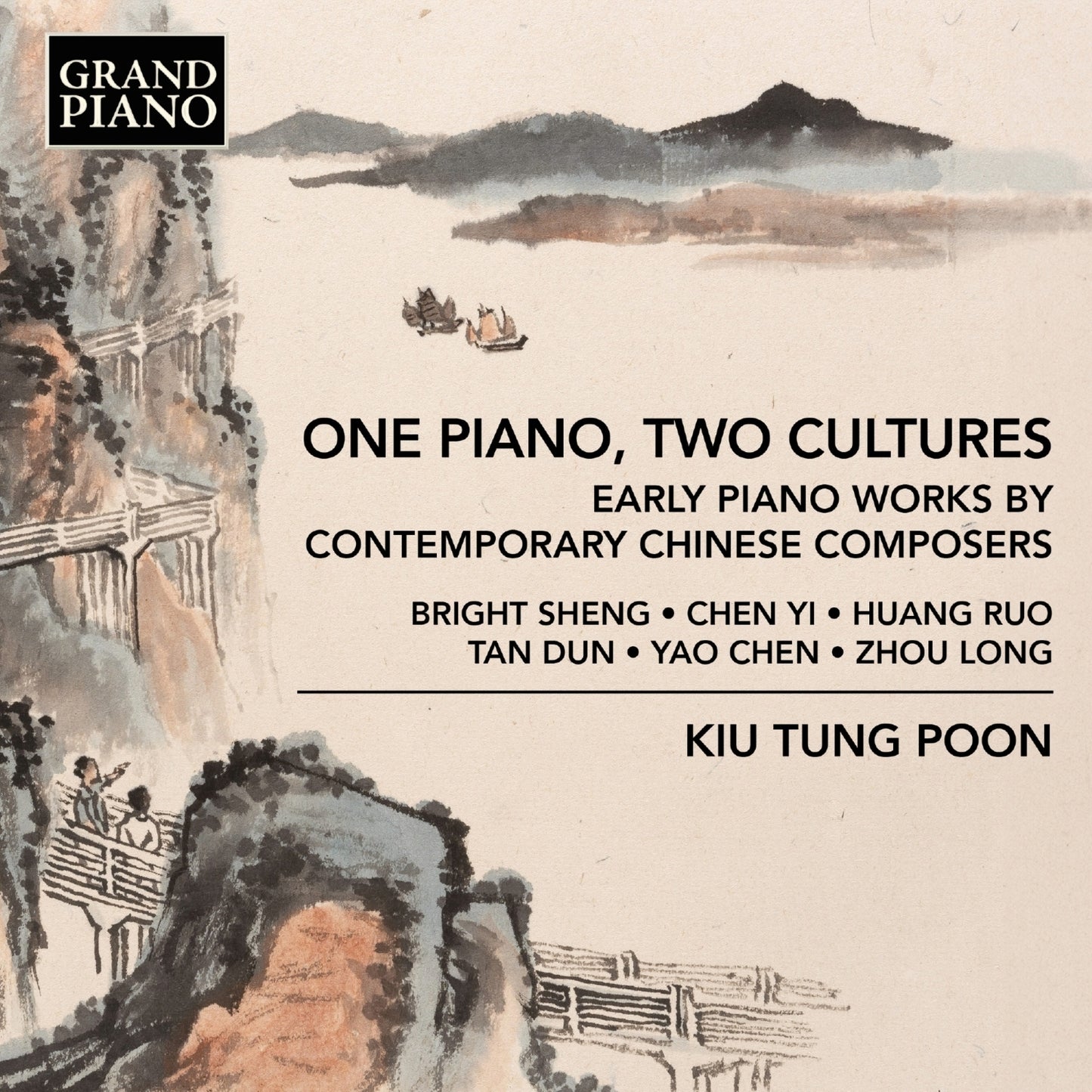 Kiu Tung Poon: One Piano, Two Cultures: Early Piano Works By Contemporary Chinese Composers