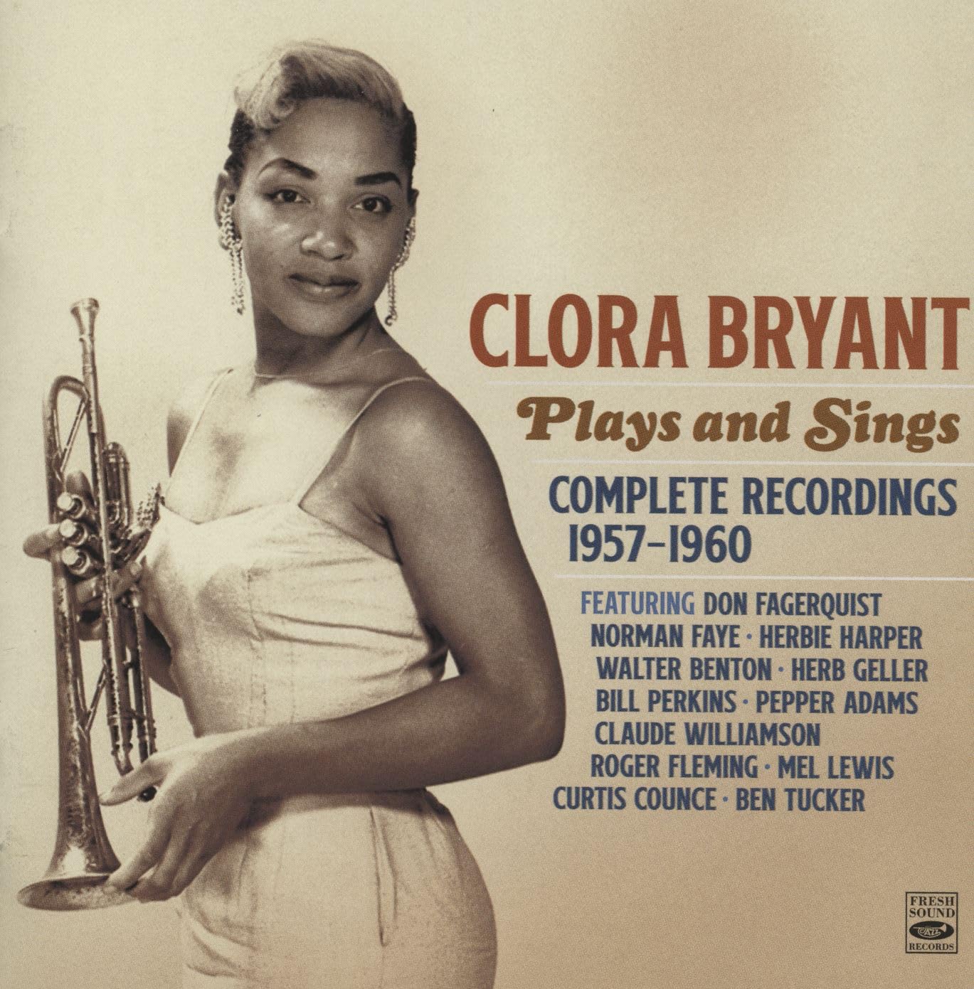 Clora Bryant Plays And Sings, Complete Recordings 1957-1960
