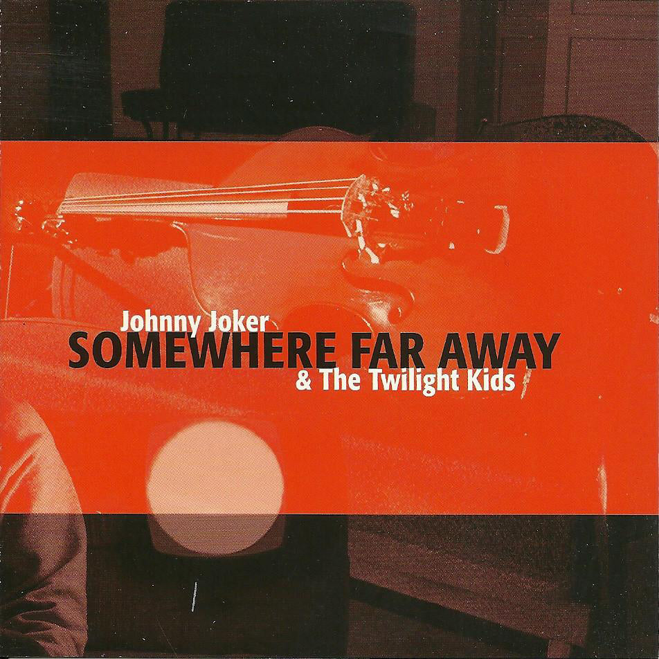 Somewhere Far Away