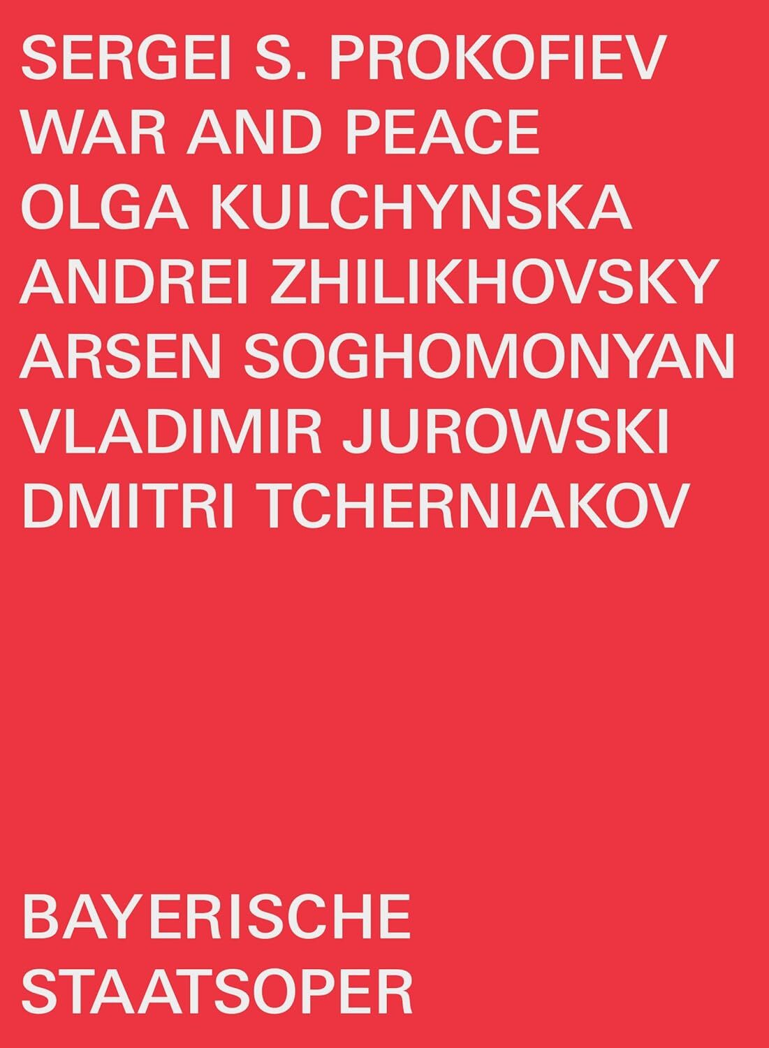 Prokofjew: Krieg und Frieden Mitschnitt aus dem Nationaltheater in München, März 2023, Regie: Tcherniakov