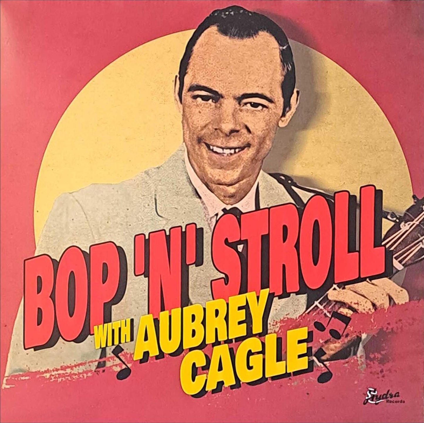 Bop 'N' Stroll With Aubrey Cagle (LP
