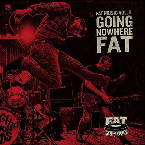 Fat Music: Going Nowhere Fat - Volume 8