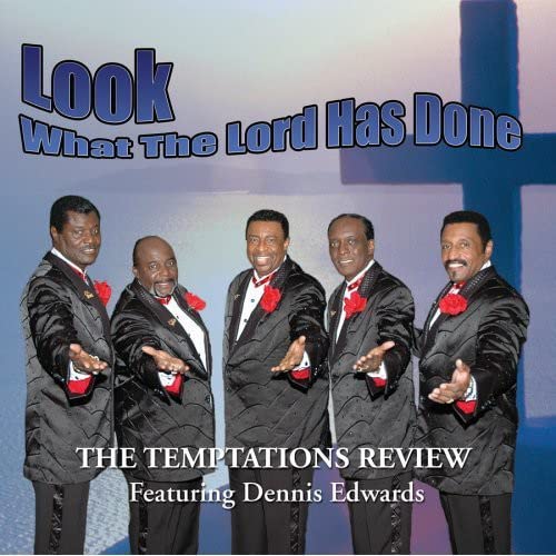 Temptations Review / Edwards Dennis - Look What The Lord Has Done