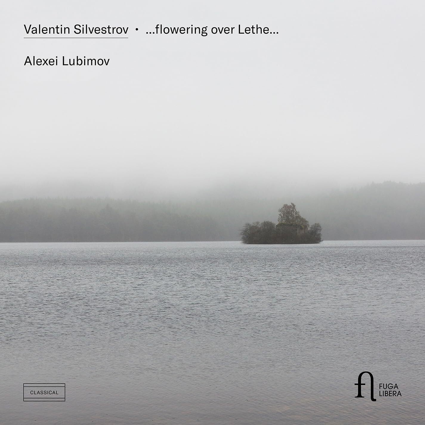 Valentin Silvestrov: ...flowering Over Lethe...