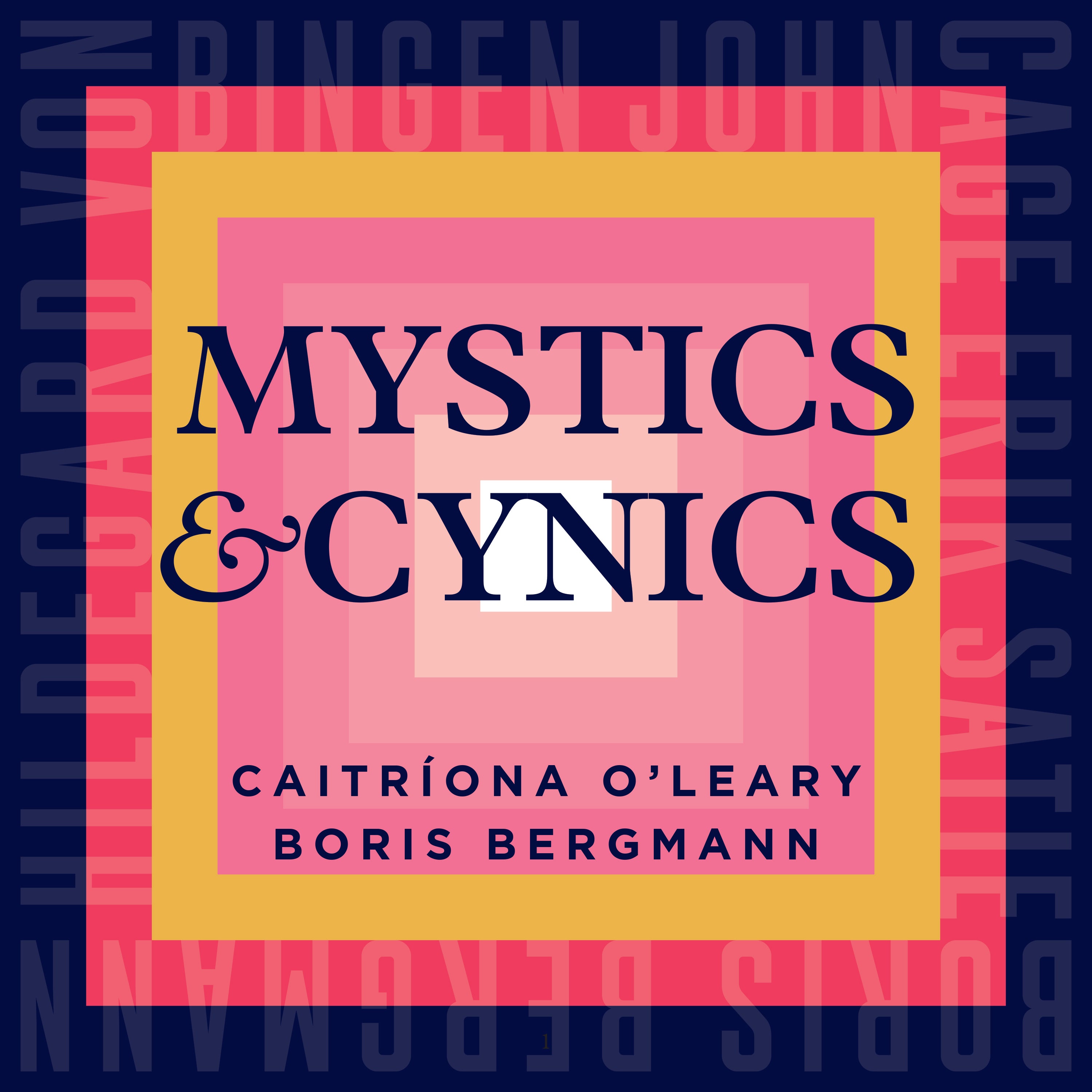 Caitríona O'Leary/Boris Bergmann: Mystics & Cynics