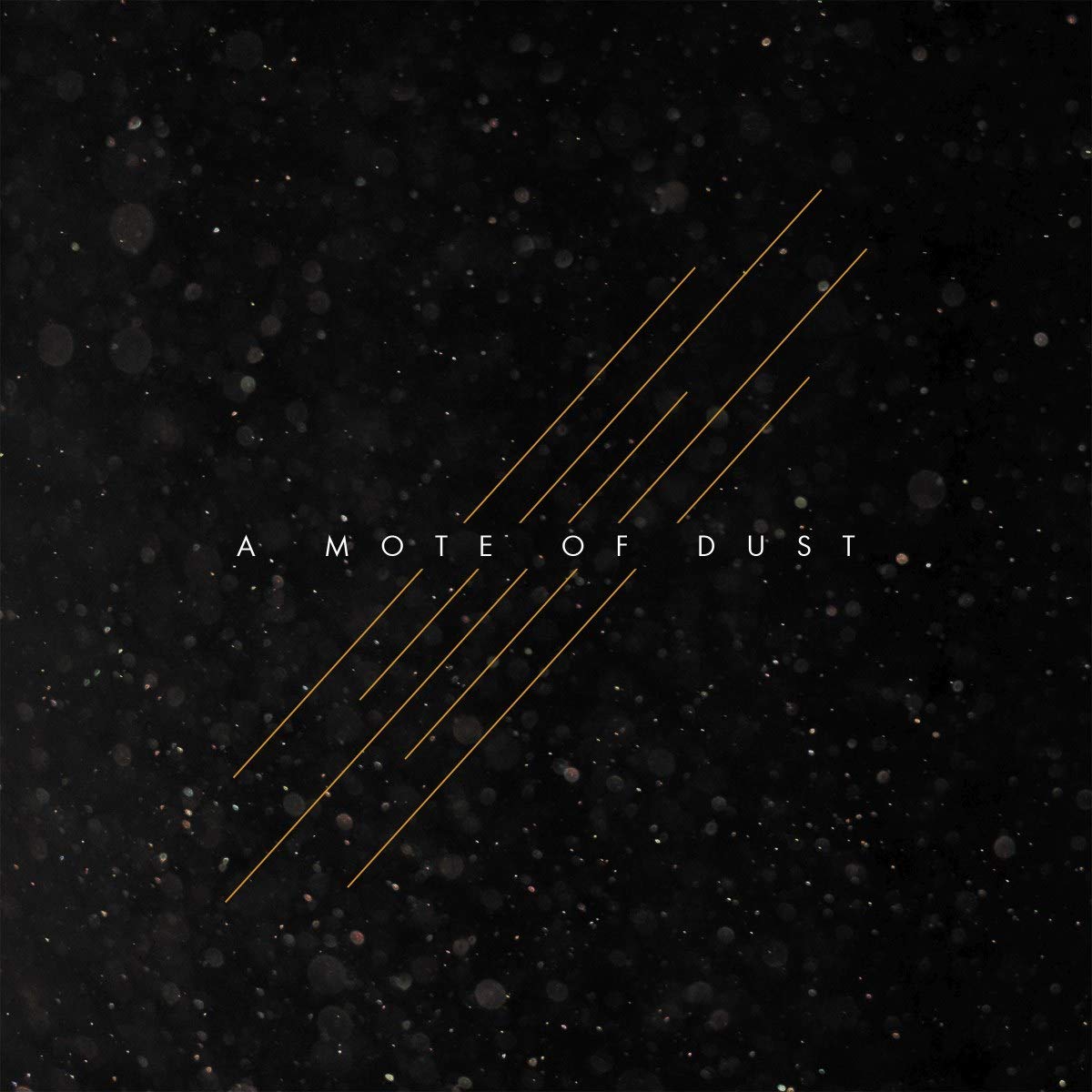 A Mote of Dust