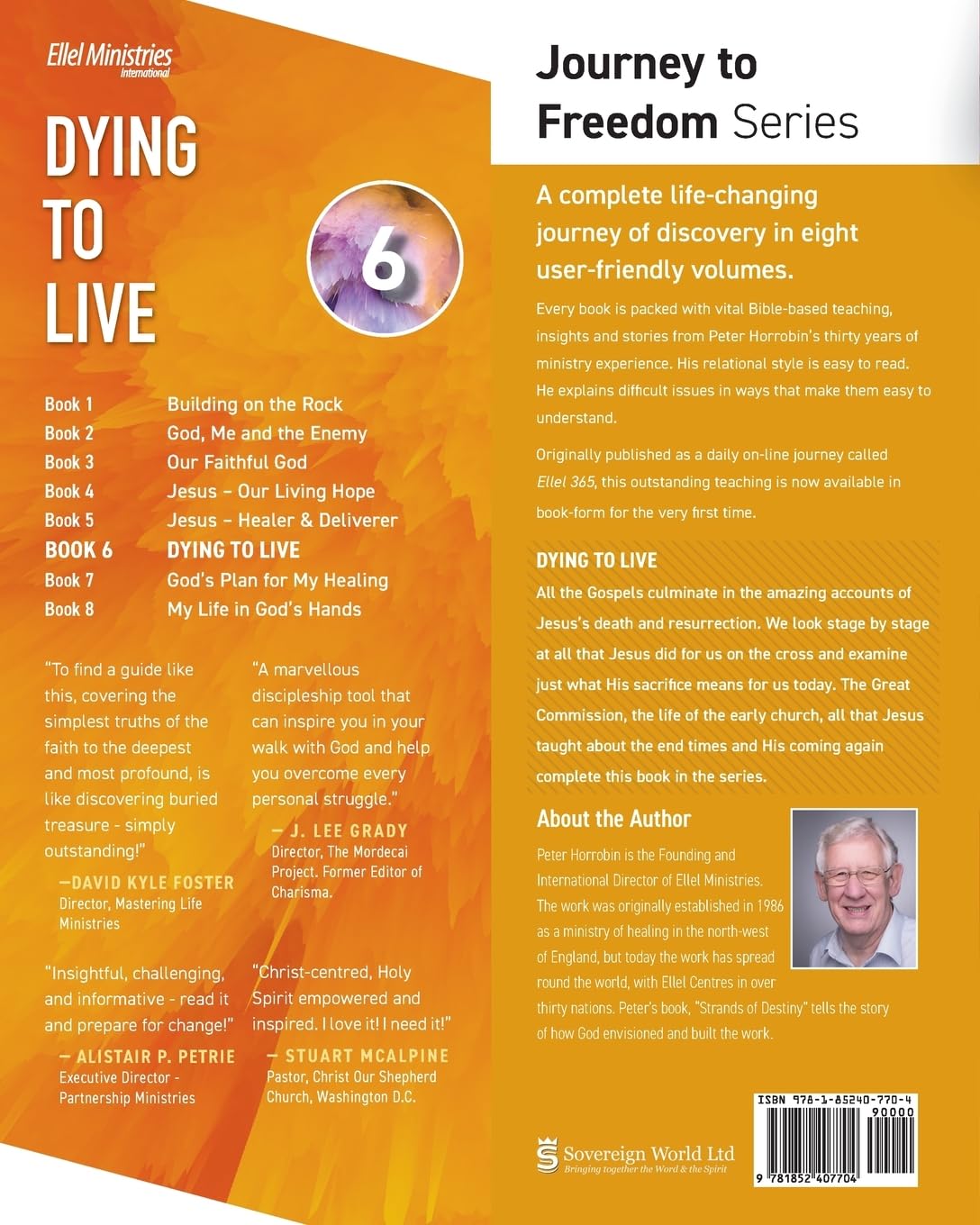 Journey to Freedom - Dying to Live: Personal Transformation One Step at a Time: 6