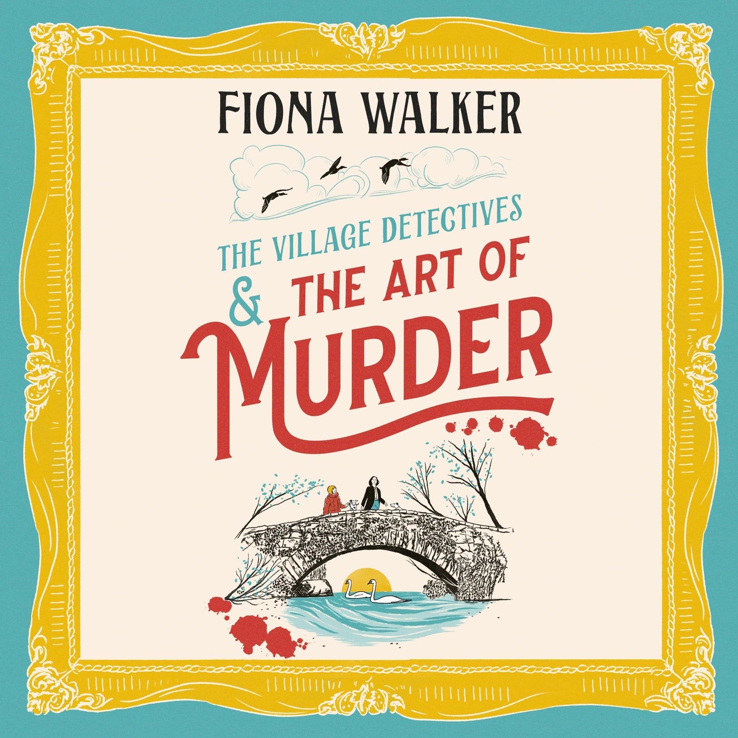 The Art of Murder: The Village Detectives, Book 1