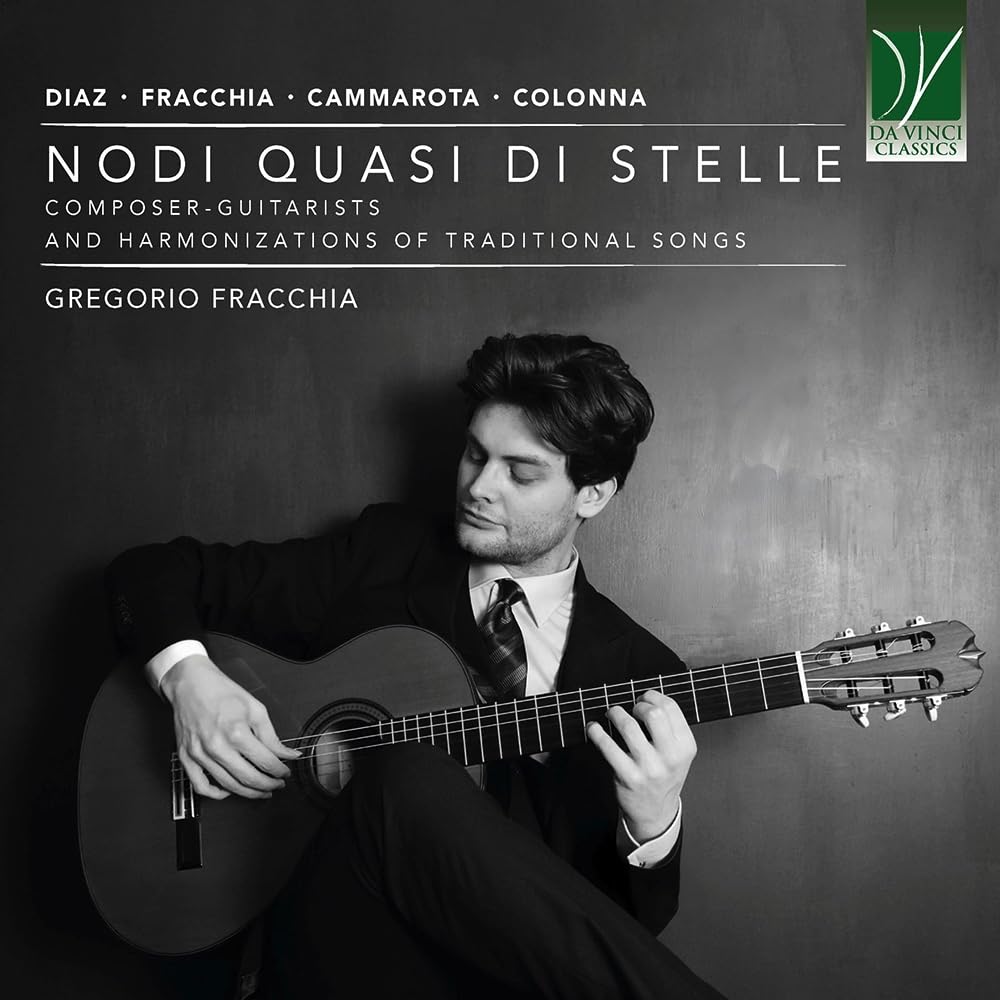 Audio Gregorio Fracchia: Nodi Quasi Di Stelle. Composer-Guitarists And Harmonizations Of Traditional Songs