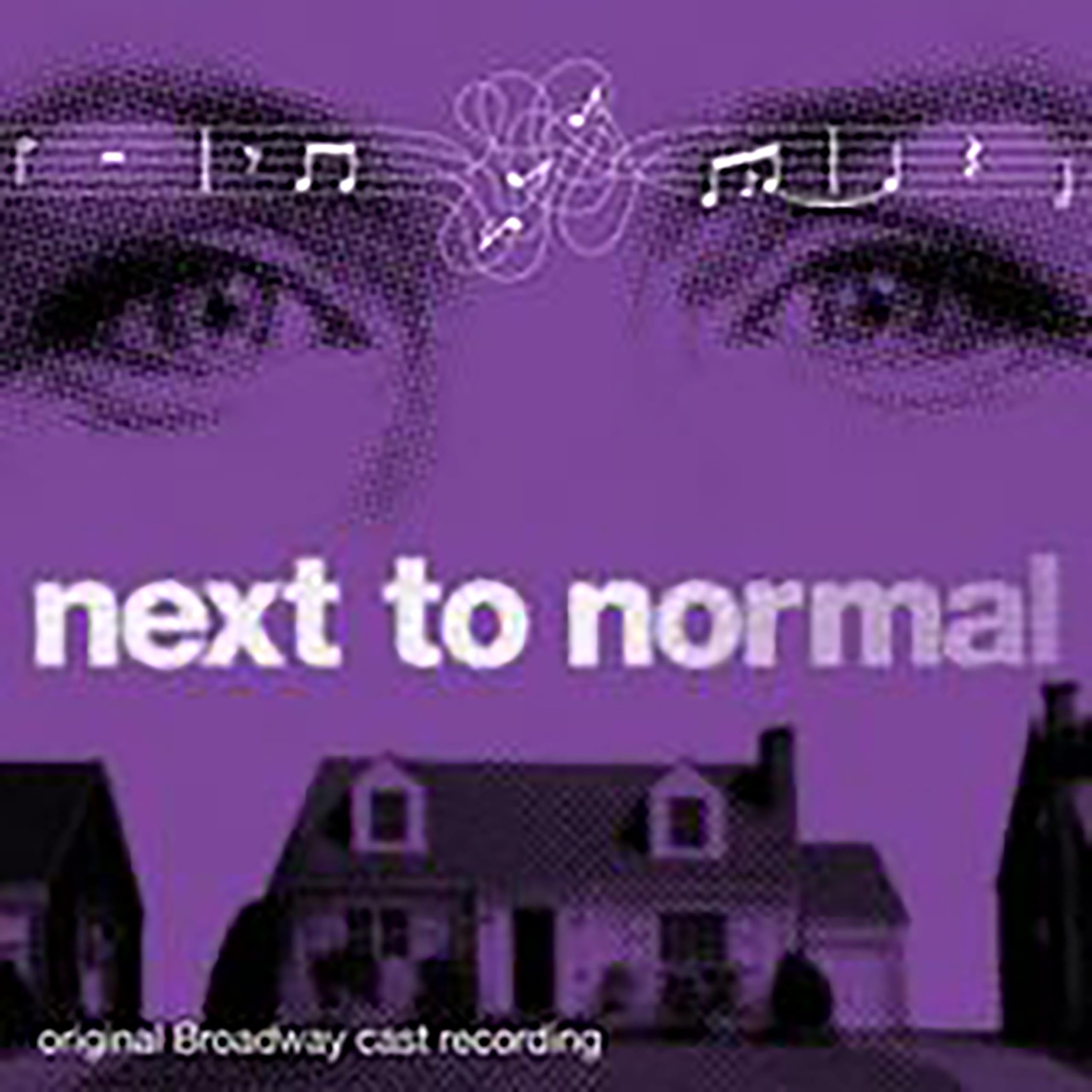 Next To Normal Original Broadway Cast Recording 2024 Remix &